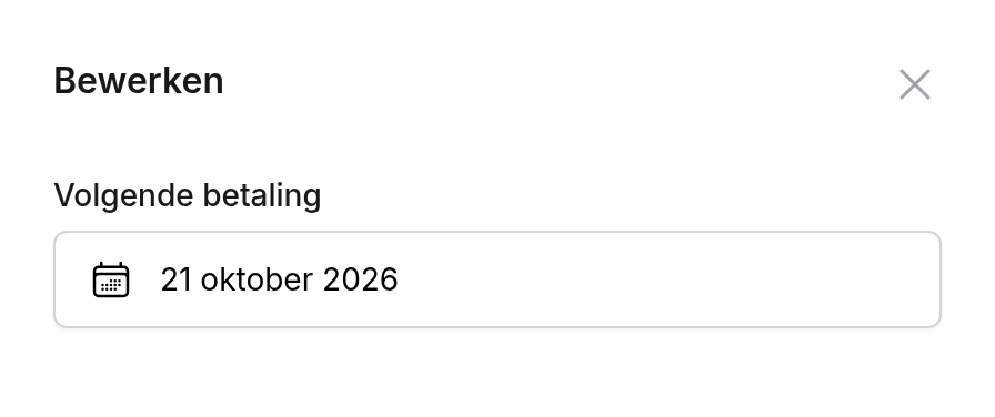 Zijpaneel Bewerken met het veld Volgende betaling en een datum