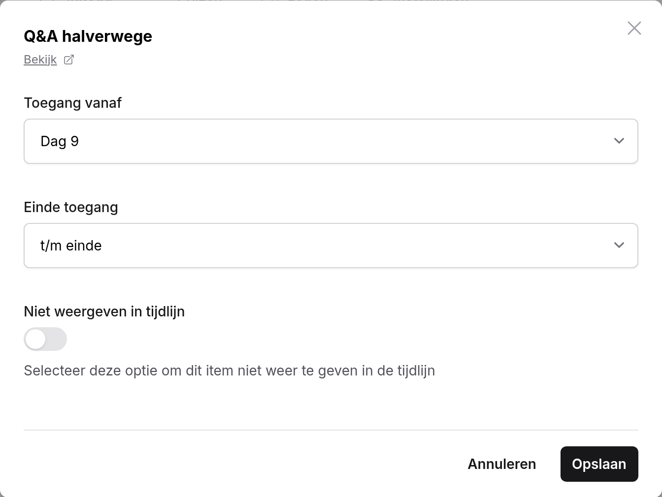 Venster met Toegang vanaf Dag 9, Einde toegang t/m einde en Niet weergeven in tijdlijn