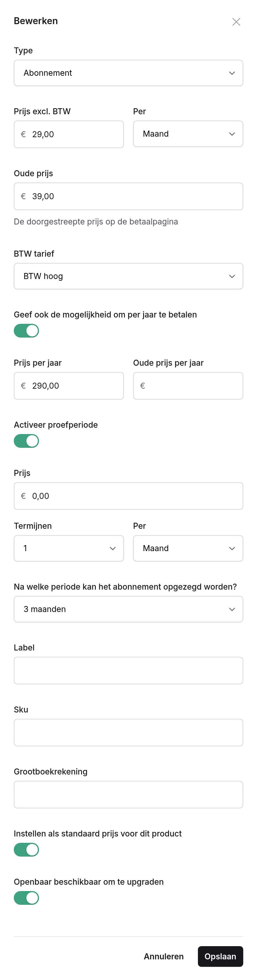 Paneel met type Abonnement, prijs, per maand, oude prijs, BTW tarief, jaarprijs, proefperiode, opzegtermijn, label, sku, grootboekrekening, standaard prijs en upgraden